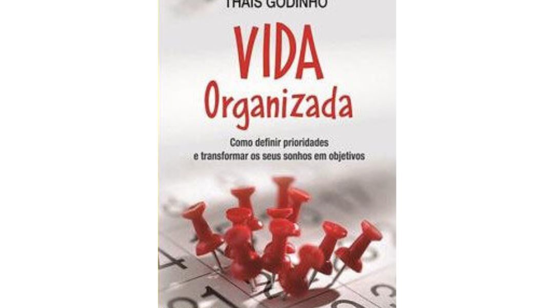 Livro "Vida Organizada" - Thais Godinho